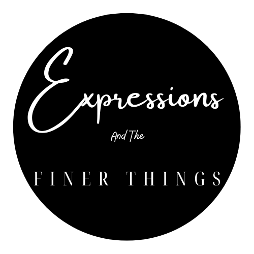 Expressions and The Finer Things